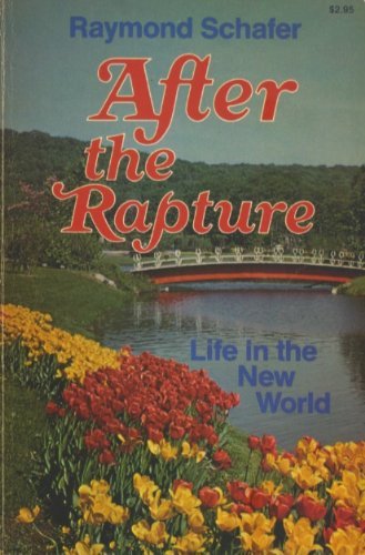 After the Rapture: Life in the New World