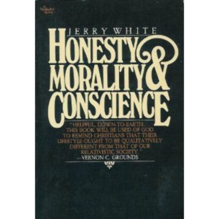 Honesty, Morality and Conscience