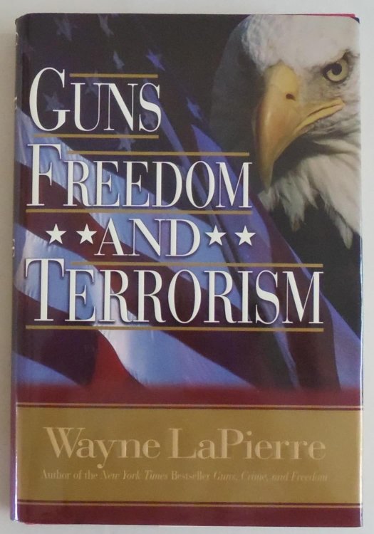 Guns Freedom and Terrorism