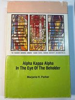 Alpha Kappa Alpha In The Eye Of The Beholder