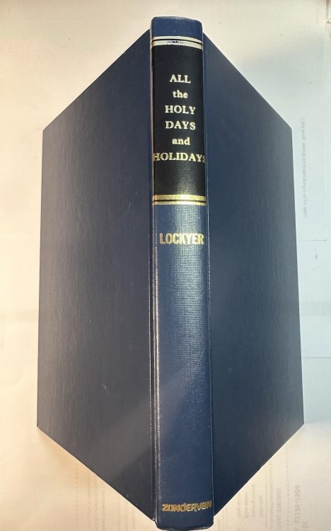 All the Holy Days and Holidays: Or Sermons on All National and Religious Memorial Days