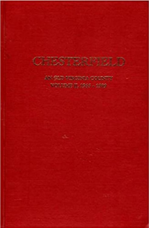 Chesterfield: An Old Virginia County, Volume II, 1955-1989