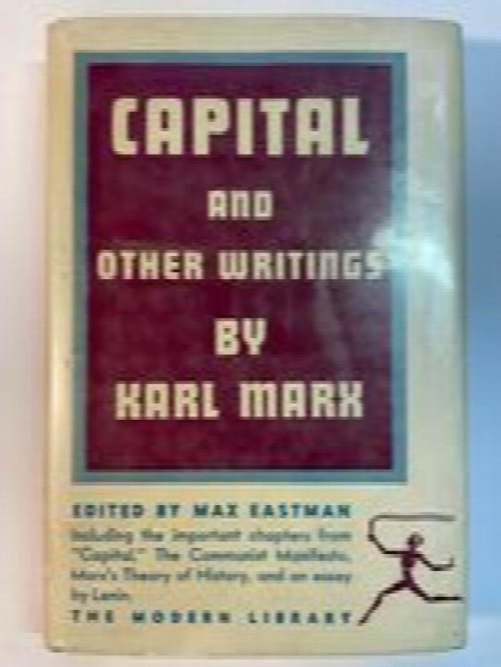 Capital and Other Writings
