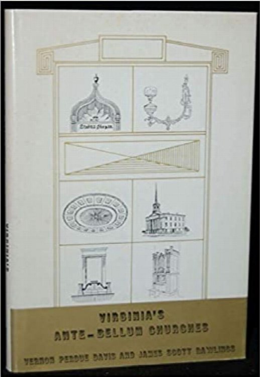 Virginia's ante-bellum churches: An introduction with particular attention to their furnishings