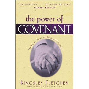 Image for The Power of Covenant: The Key to Secret and Lasting Relationships The Power of Covenant: The Key to Secret and Lasting Relationships