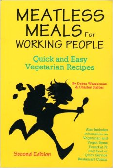 Image for Meatless Meals for the Working People: Quick and Easy Vegetarian Recipes Meatless Meals for the Working People: Quick and Easy Vegetarian Recipes