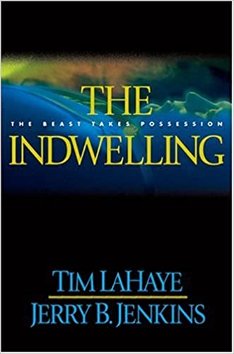 The Indwelling: The Beast Takes Possession (Left Behind #7)