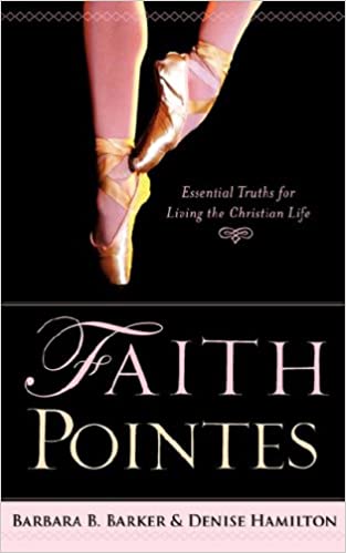Faith Pointes: Essential Truths for Living the Christian Life