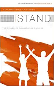 Image for iStand: The Power of Courageous Choices (A One Minute Bible For Students) iStand: The Power of Courageous Choices (A One Minute Bible For Students)