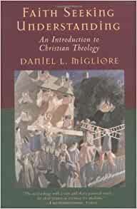 Faith Seeking Understanding: An Introduction To Christian Theology