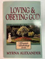 Loving & Obeying God: Studies on 1 Samuel