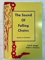 The Sound Of Falling Chains: Studies in Galatians