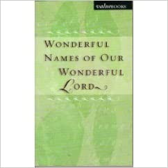Wonderful Names Of Our Wonderful Lord