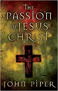 The Passion Of Jesus Christ