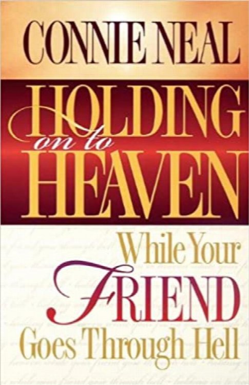 Holding On To Heaven While Your Friend Goes Through Hell