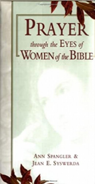 Prayer Through The Eyes Of Women In The Bible