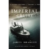 The Imperial Cruise: A Secret History of Empire and War
