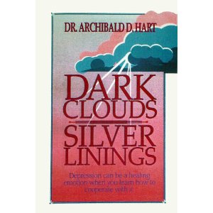 Dark Clouds Silver Linings: Depression Can Be a Healing Emotion When You Learn How To Cooperate with it