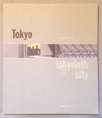 Image for Tokyo: Labyrinth City (Architecture in Context Series) Tokyo: Labyrinth City (Architecture in Context Series)