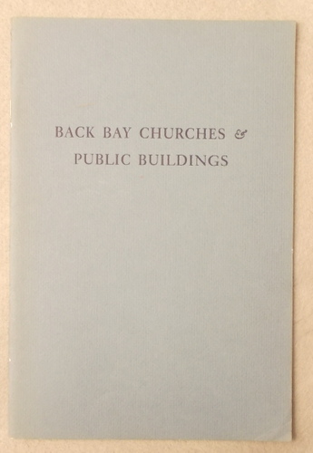 Image for Back Bay Churches & Public Buildings: an Album of 19th Century Photographs Chiefly from the Collection of the Bostonian Society Back Bay Churches & Public Buildings: an Album of 19th Century Photographs Chiefly from the Collection of the Bostonian Society