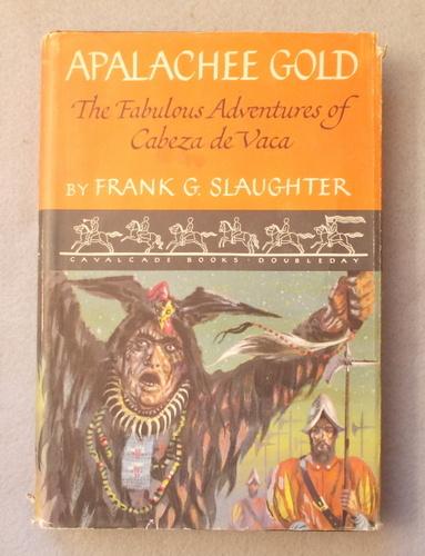Image for Apalachee Gold: the Fabulous Adventures of Cabeza De Vaca Apalachee Gold: the Fabulous Adventures of Cabeza De Vaca