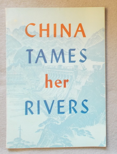 Image for China Tames Her Rivers China Tames Her Rivers