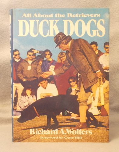 Image for Duck Dogs: all about Retrievers Duck Dogs: all about Retrievers