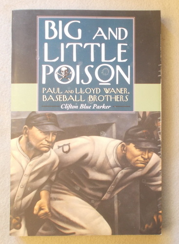 Image for Big and Little Poison: Paul and Lloyd Waner, Baseball Brothers Big and Little Poison: Paul and Lloyd Waner, Baseball Brothers
