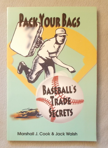 Image for Pack Your Bags: Baseball's Trade Secrets Pack Your Bags: Baseball's Trade Secrets