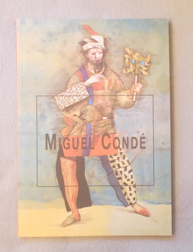 Image for Miguel Conde: Modernidad Y Tradicion (Galeria Jose R. Ortega Exhibition Catalogue) Miguel Conde: Modernidad Y Tradicion (Galeria Jose R. Ortega Exhibition Catalogue)