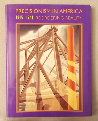 Image for Precisionism in America 1915-1941: Reordering Reality Precisionism in America 1915-1941: Reordering Reality