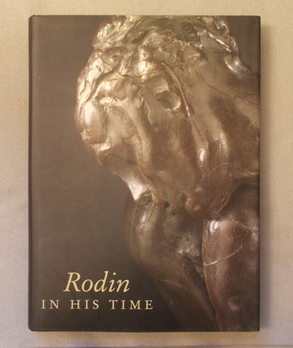 Image for Rodin in His Time: the Cantor Gifts to the Los Angeles County Museum of Art Rodin in His Time: the Cantor Gifts to the Los Angeles County Museum of Art