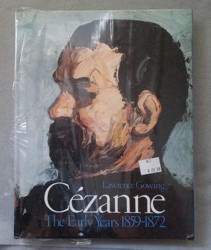 Image for Cezanne: the Early Years, 1859-1872 Cezanne: the Early Years, 1859-1872