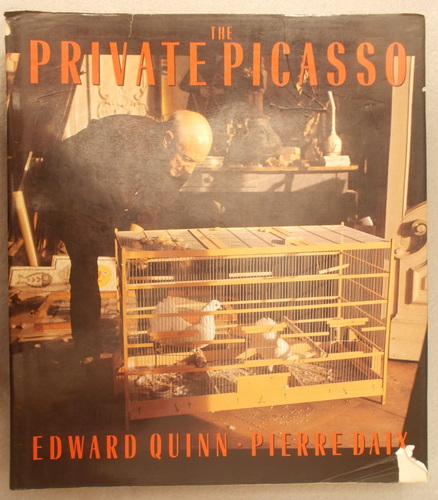 Image for The Private Picasso: a Photographic Study The Private Picasso: a Photographic Study