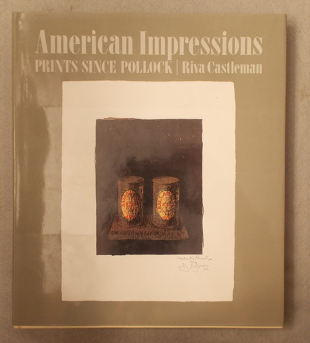Image for American Impressions: Prints Since Pollock American Impressions: Prints Since Pollock