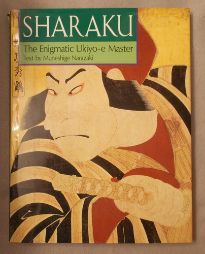 Image for Sharaku: the Enigmatic Ukiyo-E Master Sharaku: the Enigmatic Ukiyo-E Master