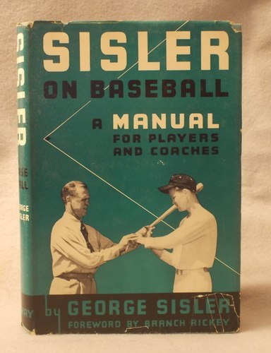Image for Sisler on Baseball, a Manual for Players and Coaches Sisler on Baseball, a Manual for Players and Coaches