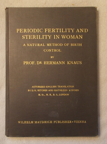 Image for Periodic Fertility and Sterility in Woman: a Natural Method of Birth Control with a Menstruation Calendar: why Women Should Keep One Periodic Fertility and Sterility in Woman: a Natural Method of Birth Control with a Menstruation Calendar: why Women Should Keep One