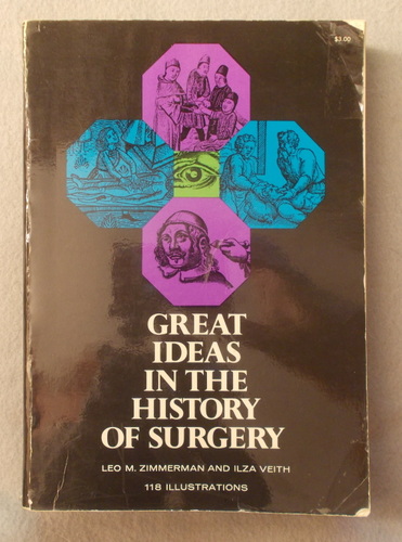 Image for Great Ideas in the History of Surgery (Second Edition) Great Ideas in the History of Surgery (Second Edition)
