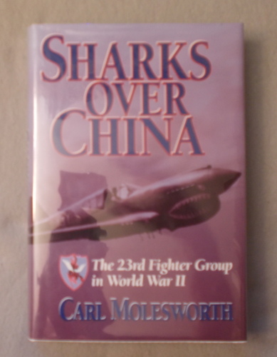 Sharks over China: the 23rd Fighter Group in World War II
