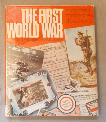 Image for The First World War: Ephemera, Mementoes, Documents The First World War: Ephemera, Mementoes, Documents