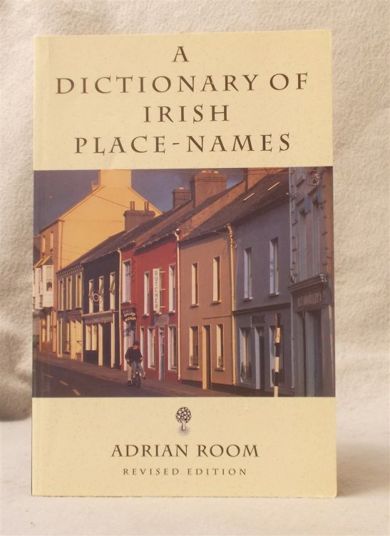 Image for Dictionary of Irish Place Names (Revised Edition) Dictionary of Irish Place Names (Revised Edition)