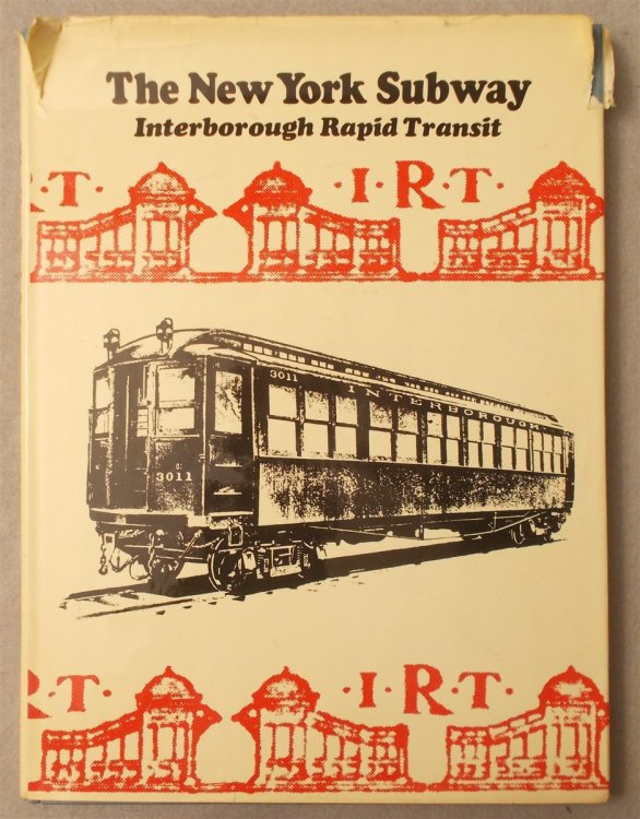 Image for The New York Subway: It's Construction and Equipment, Interborough Rapid Transit The New York Subway: It's Construction and Equipment, Interborough Rapid Transit