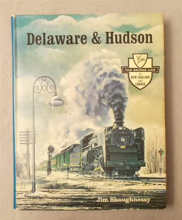 Image for Delaware and Hudson: the Bridge Line to New England and Canada Delaware and Hudson: the Bridge Line to New England and Canada