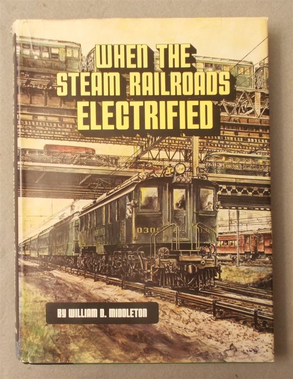 Image for When the Steam Railroads Electrified When the Steam Railroads Electrified