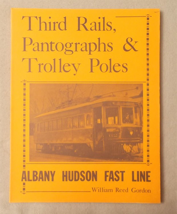 Image for Third Rails, Pantographs and Trolley Poles Third Rails, Pantographs and Trolley Poles