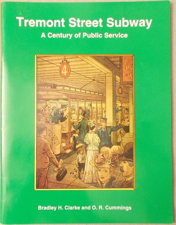 Image for Tremont Street Subway: a Century of Public Service Tremont Street Subway: a Century of Public Service