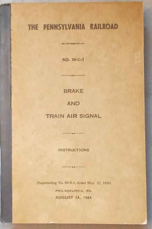 Image for The Pennsylvania Railroad Brake and Train Air Signal Instructions (99-C-1, 1944) The Pennsylvania Railroad Brake and Train Air Signal Instructions (99-C-1, 1944)