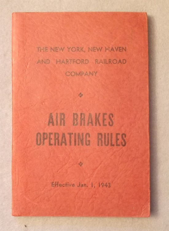Image for Air Brakes Operating Rules, Effective January 1, 1943: New York, New Haven and Hartford Railroad Company Air Brakes Operating Rules, Effective January 1, 1943: New York, New Haven and Hartford Railroad Company