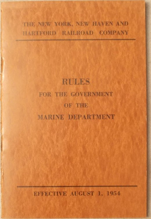Image for Rules for the Government of the Marine Department, Effective August 1, 1954: the New York, New Haven and Hartford Railroad Co. Rules for the Government of the Marine Department, Effective August 1, 1954: the New York, New Haven and Hartford Railroad Co.
